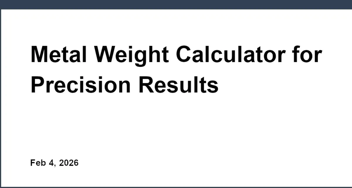 Metal Weight Calculator: Stop Guessing Before the Job Starts