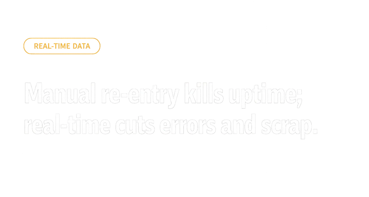 Real-Time Data vs. Manual Tracking in Manufacturing